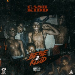 Cash Kidd - Disappointed (Bebe Kidd 2)