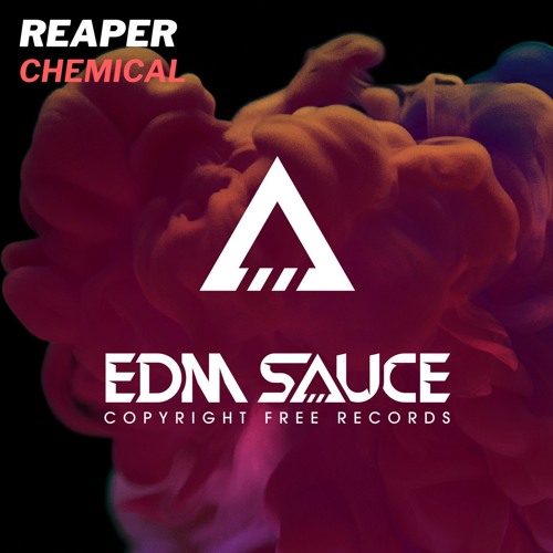 reaper chemical sauce edm records copyright