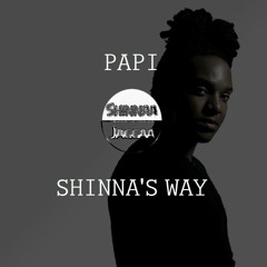 PAPI (Shinna's Way)[Download Link Soon]