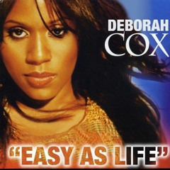 Deborah Cox Vs Allan Natal - Easy As Life (Allan Natal Mashup) - Free Download