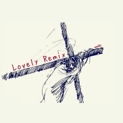 Lovely Remix