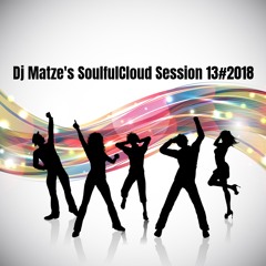 ⭐Dj Matze's SoulfulCloud Session 13#2018⭐