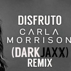 Disfruto (DARKJAXx Remix Oficcial)