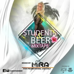 Students & Beer Mixtape - Mixed By Mira