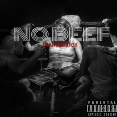 No Beef - DjangoBxtch