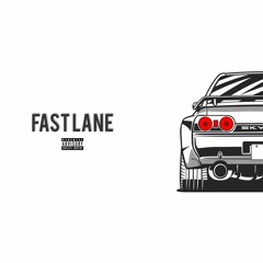fast lane [prod. by pilgrim]