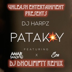 Patakay - DJ Harpz ft. Amar Sandhu & Ezu (DJ iKonic Remix)