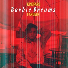 King Faro - Barbie Dreams (Faromix)