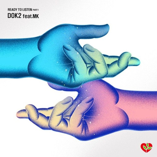 도끼 (Dok2) – Ready to Listen 들어줄게 (Feat. MK)