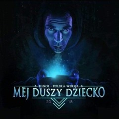 Hinol Polska Wersja - Mej Duszy Dziecko