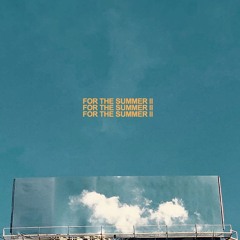 FOR THE SUMMER II