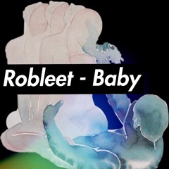 Robleet - Baby