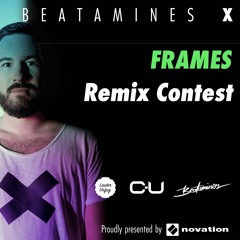 C-U Beatamines Frames Remix Competition (Lū-x remix)