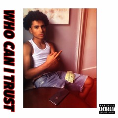 DoughBoyLou - Who Can I Trust (prod. Cormill)