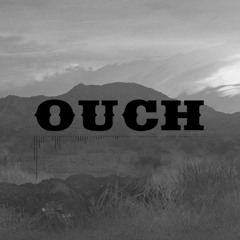 Ouch - Groundbreaking