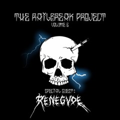 The Railbreak Project: Volume 6 feat. RENEGVDE