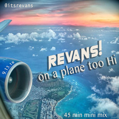 RADREV - On A Plane Too Hi - 45min Mini Mix