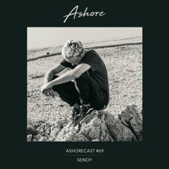 Ashorecast #69 - Senoy