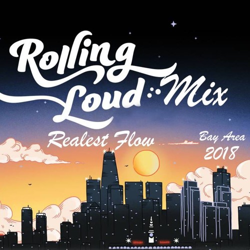 Stream Rolling Loud Mix by Realest Flow | Listen online for free on  SoundCloud