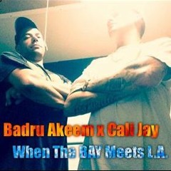 Badru Akeem x Cali Jay - When Tha BAY meets L.A. (Prod. Lenzo Beats)