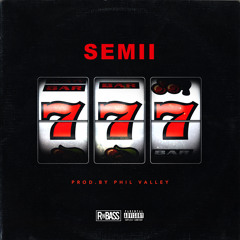 Semii - 777 (Prod. Phil Valley)