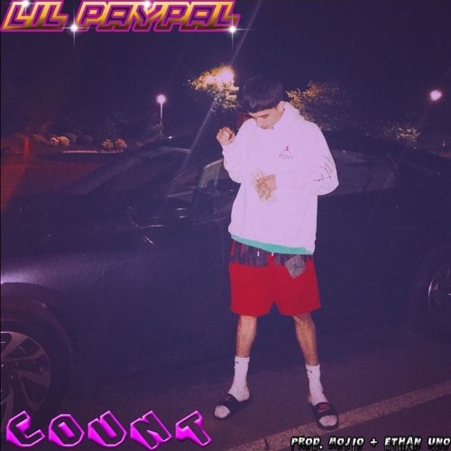 lil paypal - count (prod mojio + ethan uno) [DREAMTHUGEXCLUSIVE]