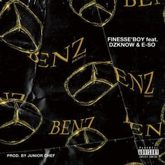 Finesse'Boy ft. DZKNOW & 瘦子 E - SO【Benz Remix】