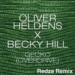 Oliver Heldens - Overdrive (Redza Remix)