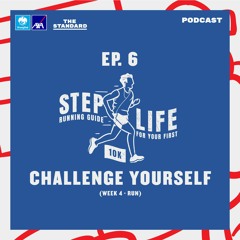 STEP LIFE EP.6 ท้าทายตัวเองด้วยการวิ่ง 90 วินาที แล้วสลับมาวิ่ง 3 นาทีต่อเนื่อง (Week 4 - Run)