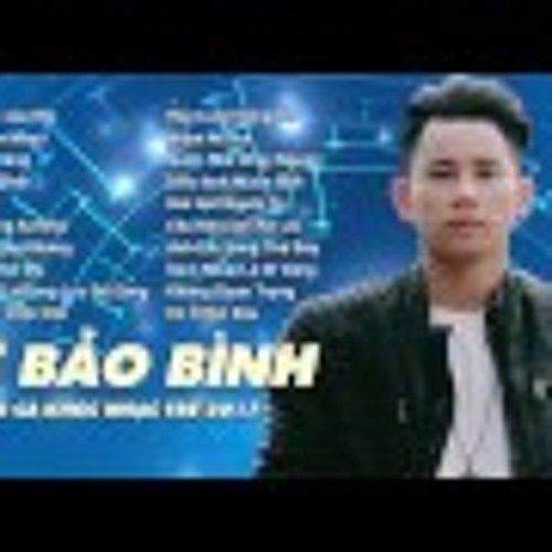 Lê Bảo Bình 2017 - Liên Khúc Nhạc Trẻ Hay Nhất 2017 của Lê Bảo Bình