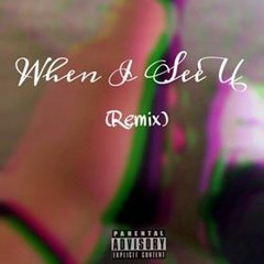 When I See U [Remix]