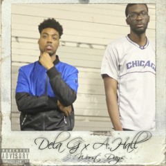 Worst Days - Dela G x A.Hall