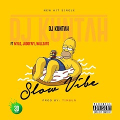 Slow Vibe ft JUDO, Mylo Hebron , Wills (Prod. By Timbun)