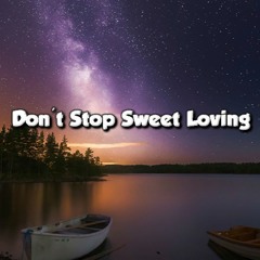 Atb - Vs - Sigala - Dont - Stop - Sweet - Loving - Calypso Mix