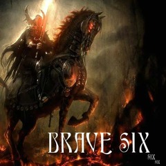 INFERNO   BRAVE SIX  (ESE-O  BEAT)