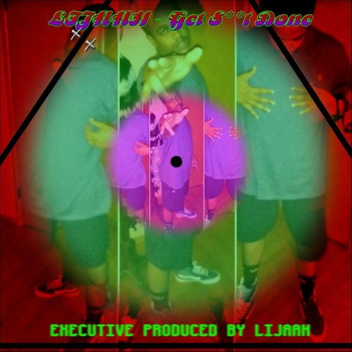 LIJAAH - Get S**t Done