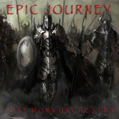 Epic Journey - Octavian Boca / Lone Monk Orchestra