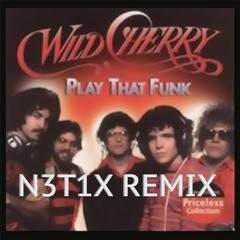 Wild Cherry - Play That Funky Music (N3t1x Remix) - [FREE DOWNLOAD]