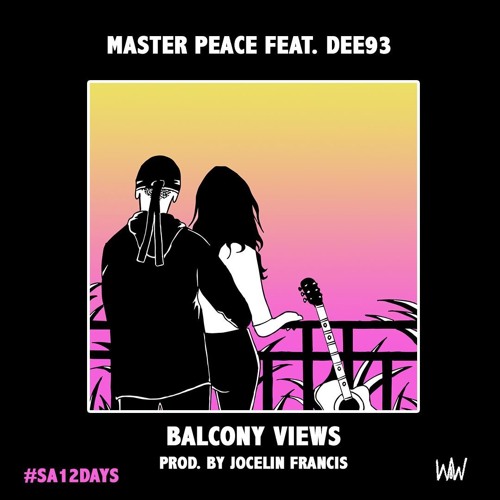 Master Peace Ft. Dee93 - Balcony Views (Prod. Jocelin Francis)