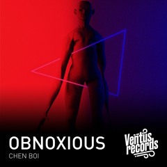 Chen Boi - Obnoxious