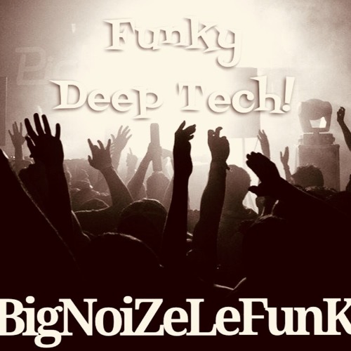 Funky Deep Tech      -     BNLF