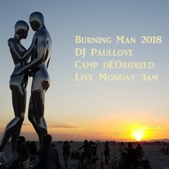 Burning Man 2018 - Live dEOxidized Monday 3am