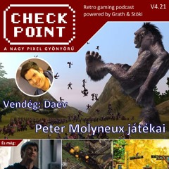 Checkpoint 4x21 - Peter Molyneux játékai
