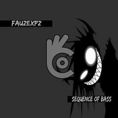 FauzexPZ - Sequence of Bass