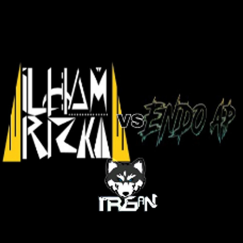 ♫ DUCTH (VIP) Tributte ILHAMRIZKI X ENDO AP ; IRSAN SAPUTRA X M.PANJI LBDJS
