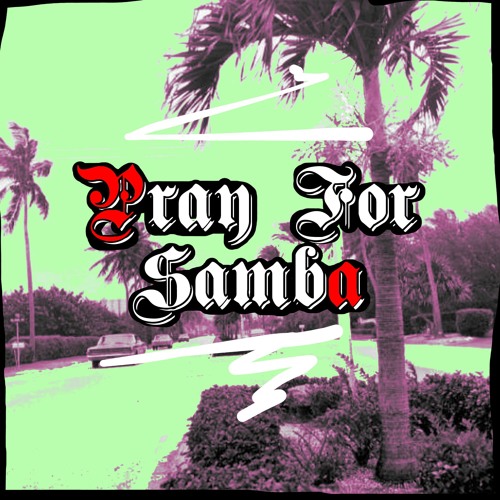 Pray For Samba
