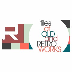 tiles of OLD and RETRO WORKS  EP
