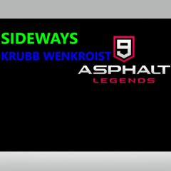 Krubb Wenkroist- Sideways (Asphalt 9: Legends Soundtrack)