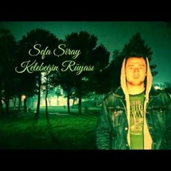 Sefa Şiray - Kelebeğin Rüyası