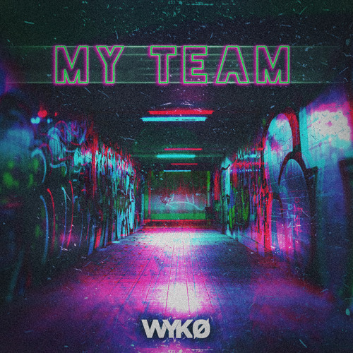 WYKO - My Team (Radio Edit)